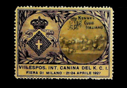1927-Italia Esposizione Canina Kennel Club Italiano Erinnofilo Non Gommato - Erinnophilie