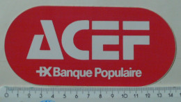 AUTOCOLLANT ACEF - BANQUE POPULAIRE - Pegatinas