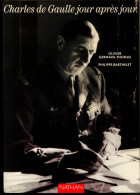 De Gaulle Jour Après Jour  Germain-Thomas Olivier, Barthelet Philippe Ed Nathan 1990 - Politique