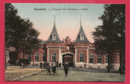 C.P. Charleroi   =   Caserne   Des Chasseurs  à  Pied - Charleroi