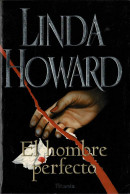 El Hombre Perfecto - Linda Howard - Letteratura
