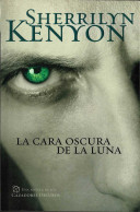 La Cara Oscura De La Luna - Sherrilyn Kenyon - Literatuur