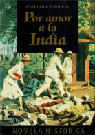 Por Amor A La India - Catherine Clément - Littérature