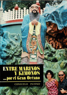 Entre Marinos Y Kimonos... Por El Gran Océano (dedicado) - Consuelo Patino - Pratique