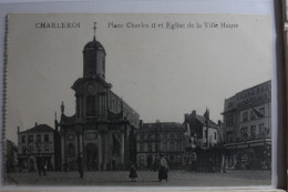 AK Charleroi Place Charles Ii Et Fglise De La Ville Haute 1916 Gebraucht #PG451 - Andere & Zonder Classificatie