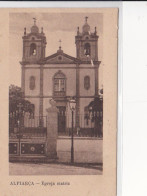 Portugal - Alpiarça -Igreja Matriz  2 Diferentes - Santarem