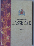 Cinquantenaire LASSERRE, Adeline Laforgue, Illustré De Photos - Gastronomía