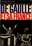 De Gaulle Et Sa France De Launay Jacques Ed Arts Et Voyages De Meyer 1968 - Politik