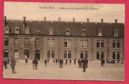 C.P. Charleroi   =   Intérieur De La Caserne  Du 1er  Chasseur - Charleroi