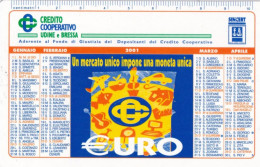 Calendarietto - Credito Cooperativo - Udine E Brescia - Anno 2001 - Tamaño Pequeño : 2001-...