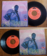 RARE SP 45t GEMA (7") PAT BOONE «July You're A Woman» GERMANY, 1969 - Collectors