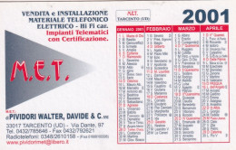 Calendarietto - M.e.t. - Tarcento - Udine - Anno 2001 - Formato Piccolo : 2001-...