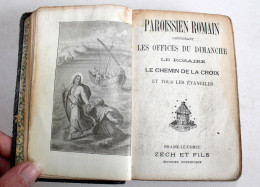 PAROISSIEN ROMAIN OFFICES DU DIMANCHE, LE ROSAIRE CHEMIN DE CROIX EVANGILES 1920 / LIVRE ANCIEN XXe SIECLE (1303.7) - Religión