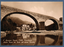 1950 - SAN GIOVANNI BIANCO -VALLE BREMBANA - ANTICO PONTE DEI FRATI DEL FIUME BREMBO - ITALIE - Bergamo