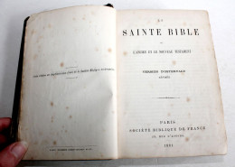 LA SAINTE BIBLE OU L'ANCIEN ET LE NOUVEAU TESTAMENT VERSION D'OSTERVALD 1881 / LIVRE ANCIEN XIXe SIECLE (1303.10) - Religione