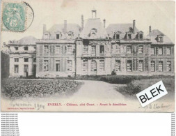 77 . Seine Et Marne .  Everly : Le Chateau ( Coté Ouest ) .  Avant Le Démolition . - Autres & Non Classés