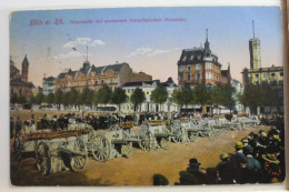 AK Köln Neumarkt Mit Französischen Kanonen Feldpost 1915 Gebraucht #PE362 - Autres & Non Classés
