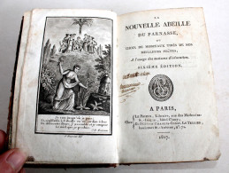 LA NOUVELLE ABEILLE DU PARNASSE OU CHOIX MORCEAUX DE NOS MEILLEURS POETES 1817 / LIVRE ANCIEN XIXe SIECLE (1303.17) - 1801-1900