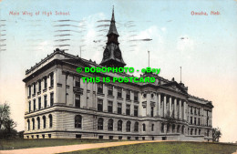 R554786 Omaha. Neb. Main Wing Of High School. The Omaha News. Poly Chrome. 1909 - Monde