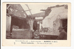 62 - MAROEUIL - Maison Bombardée - Guerre 1914  / 1918 - Sonstige & Ohne Zuordnung