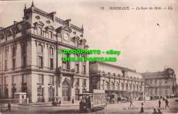 R555561 Bordeaux. La Gare Du Midi. LL. 52. Levy Fils. Au Khedive. Selecta - Monde