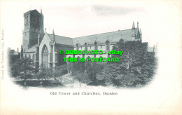 R555590 Dundee. Old Tower And Churches. Valentine - Monde