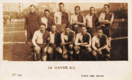 LE HAVRE A. C. * Carte Photo * équipe De Football * Le Havre * Foot Sport - Unclassified