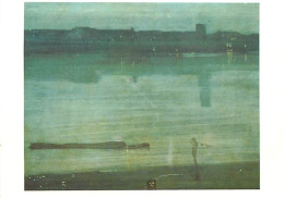Art - Peinture - James Mac Neil Whistler - Nocturne In Blue-Green - CPM - Voir Scans Recto-Verso - Malerei & Gemälde