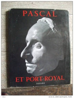 Pascal Et Port Royal 1962 Philosophie Sciences Mathématiques - Biographien