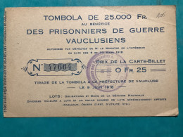 Militaria Carte Tombola De 25000fr Au Bénéfice Des Prisonniers De Guerre Vauclusiens  Tirage Le 9 Juin 1916 - Other & Unclassified