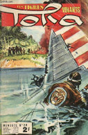 Les Tigres Volants N°28 - Infiltration Vers Le Nord - Le Porte à Porte Maritime ! - Sueurs Froides - Le Poltergeist Des - Andere & Zonder Classificatie