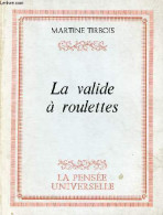 La Valide à Roulettes. - Tirbois Martine - 1982 - Andere & Zonder Classificatie