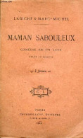 Maman Sabouleux Comédie En Un Acte Mêlée De Chants. - Labiche & Marc-Michel - 1929 - Autres & Non Classés