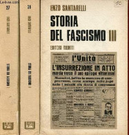 Storia Del Fascismo - Tome 1 + 2 + 3 (3 Volumes) - Tome 1 : La Crisi Liberale - Tome 2 : La Dittatura Capitalistica - To - Altri & Non Classificati