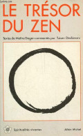 Le Trésor Du Zen - Collection Spiritualités Vivantes N°54. - Maître Dogen - 1986 - Godsdienst