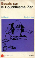 Essais Sur Le Bouddhisme Zen - Deuxième Série - Collection Spiritualités Vivantes N°10. - Suzuki D.T. - 1972 - Godsdienst
