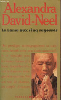 Le Lama Aux Cinq Sagesses - Collection Presses Pocket N°2052. - David-Neel Alexandra & Yongden Lama - 1989 - Religione