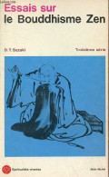Essais Sur Le Bouddhisme Zen - Troisième Série - Collection Spiritualités Vivantes N°11. - Suzuki Daisetz Teitaro - 1972 - Godsdienst