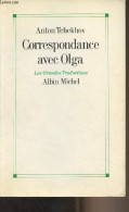 Correspondance Avec Olga - "Les Grandes Traductions" - Tcheknov Anton - 1991 - Idiomas Eslavos