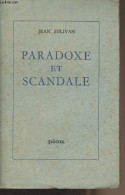 Paradoxe Et Scandale - Sulivan Jean - 1962 - Altri & Non Classificati