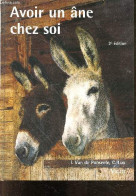 Avoir Un Ane Chez Soi - 2e Edition - Van De Ponseele Irène, Lux Claude - 2006 - Animaux