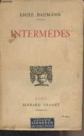 Intermèdes - Baumann Emile - 1927 - Altri & Non Classificati