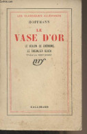 Le Vase D'or - Le Violon De Crémone - Le Chevalier Gluck - "Les Classiques Allemands" - Hoffman - 1942 - Altri & Non Classificati