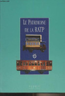 Le Patrimoine De La RATP¨- "Le Patrimoine Des Institutions économiques" - Collectif - 1996 - Chemin De Fer & Tramway