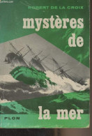 Mystères De La Mer - De La Croix Robert - 1957 - Droit