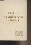 Essai De Graphologie Médicale - De Surany Marguerite - 1962 - Scienza
