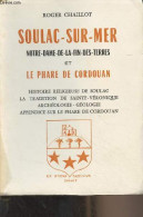 Soulac-Sur-mer, Notre-Dame-de-la-fin-des-Terres Et Le Phare De Cordouan (Histoire Religieuse De Soulac, La Tradition De  - Libros Autografiados