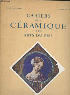 Cahiers De La Céramique Du Verre Et Des Arts Du Feu - N°80 - Automne 1957 - Les émaux Champlevés "Limousins" Et "L'oeuvr - Other Magazines