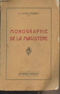 Monographie De La Magistère - Lafleur-Terrène C. - 1942 - Libri Con Dedica