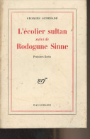 L'écolier Sultan, Suivi De Rodogune Sinne (Premiers écrits) - Schehadé Georges - 1973 - Ohne Zuordnung